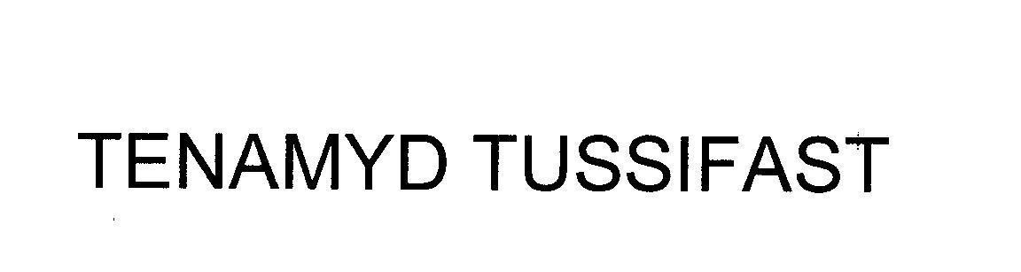 Nhãn hiệu TENAMYD TUSSIFAST  của Công ty cổ phần dược phẩm TENAMYD, số đơn 4-2009-15071
