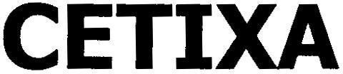 CETIXA 