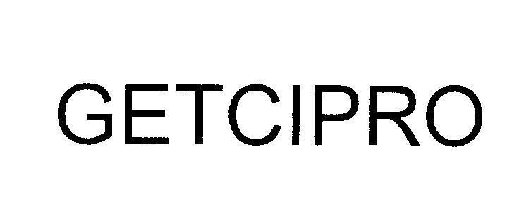 GETZ PHARMA INTERNATIONAL, FZ LLC的GETCIPRO 品牌, 申请号 4-2009-17009