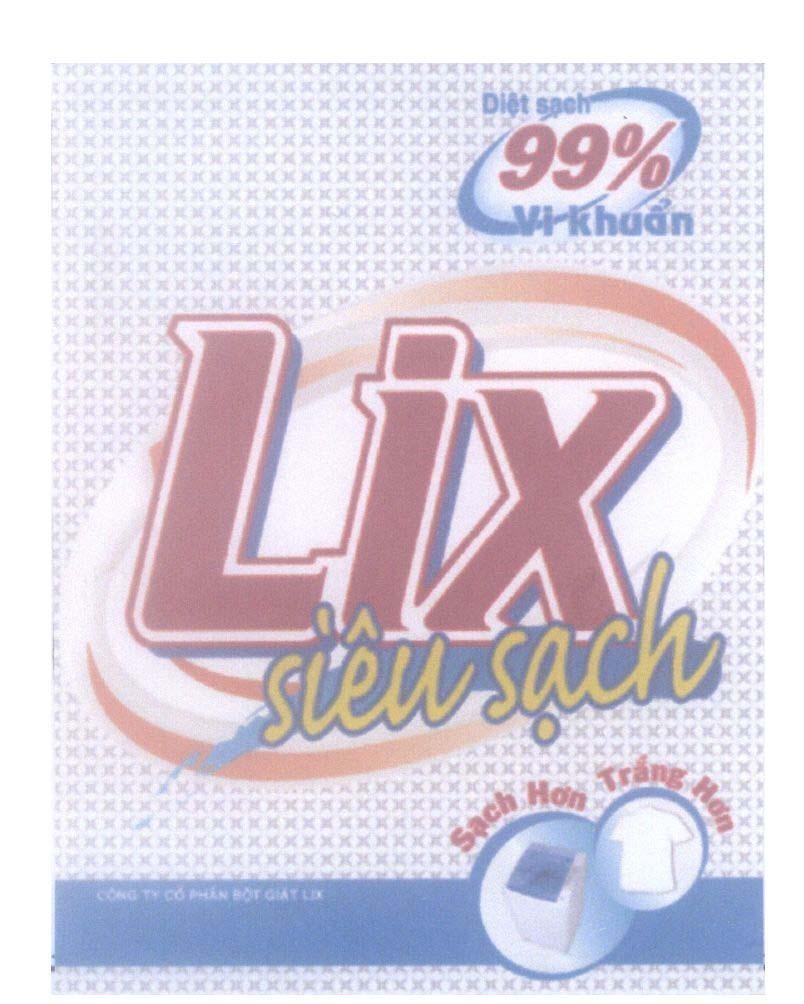 Lix Siêu sạch Diệt sạch 99% Vi Khuẩn Sạch Hơn Trắng Hơn Công Ty Cổ Phần Bột Giặt Lix, hình LIX SIEU SACH DIET SACH 99 VI KHUAN SACH HON TRANG HON CONG TY CO PHAN BOT GIAT LIX
