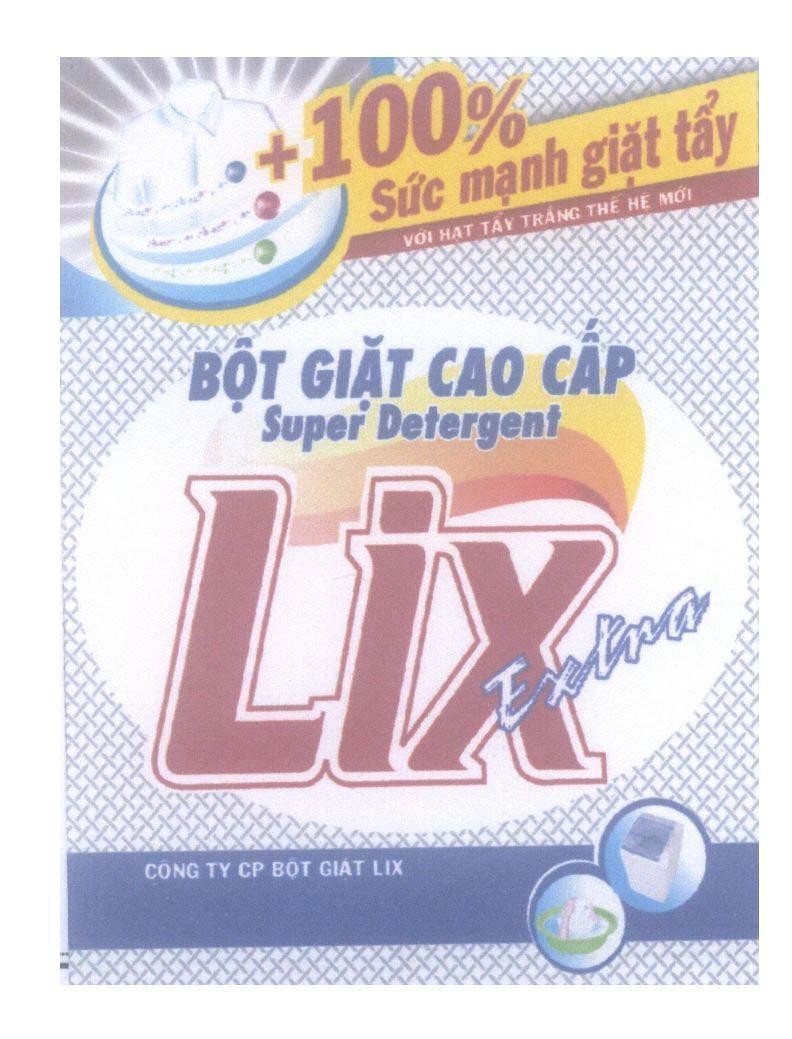 Nhãn hiệu Lix Extra Bột Giặt Cao Cấp Super Detergent 100% Sức mạnh giặt tẩy Với hạt tẩy trắng thế hệ mới Công Ty CP Bột Giặt Lix  của Công ty cổ phần bột giặt Lix, số đơn 4-2009-22690