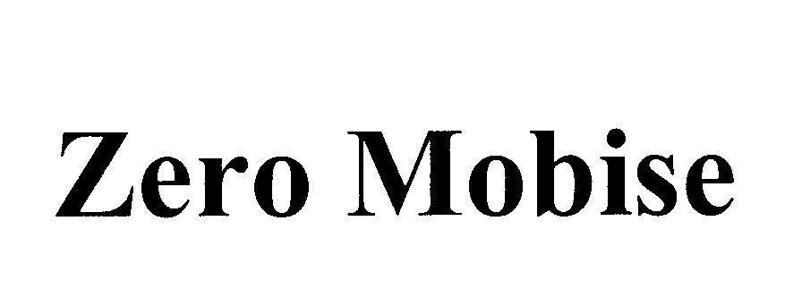 Nhãn hiệu Zero Mobise  của Công ty cổ phần BMC Vĩnh Phúc, số đơn 4-2009-23180