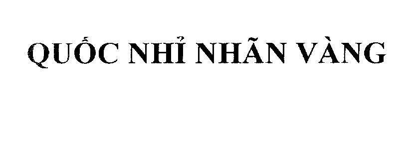 Nhãn hiệu Quốc Nhỉ Nhãn Vàng  của Công ty cổ phần Marico South East Asia, số đơn 4-2009-23870
