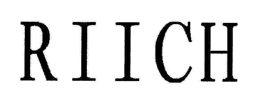 Trademark RIICH  of Chery Automobile Co., Ltd., application No 4-2009-26609