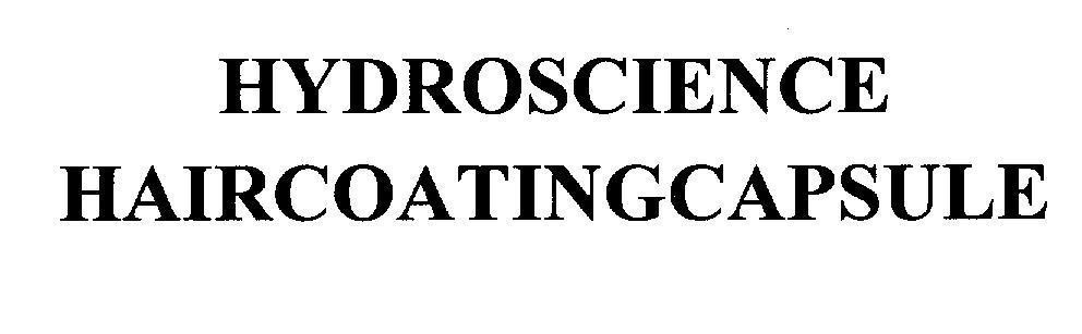 Nhãn hiệu HYDROSCIENCE HAIRCOATINGCAPSULE  của Công ty TNHH dịch vụ thương mại Phan Thị, số đơn 4-2009-28347