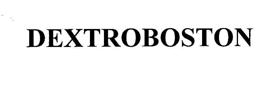 Trademark DEXTROBOSTON  of Boston Pharmaceutical, Inc, application No 4-2010-00157