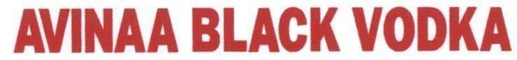 Nhãn hiệu AVINAA BLACK VODKA  của Công ty cổ phần AVIA, số đơn 4-2010-00743