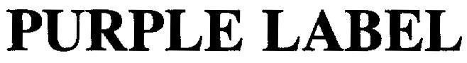PURPLE LABEL 