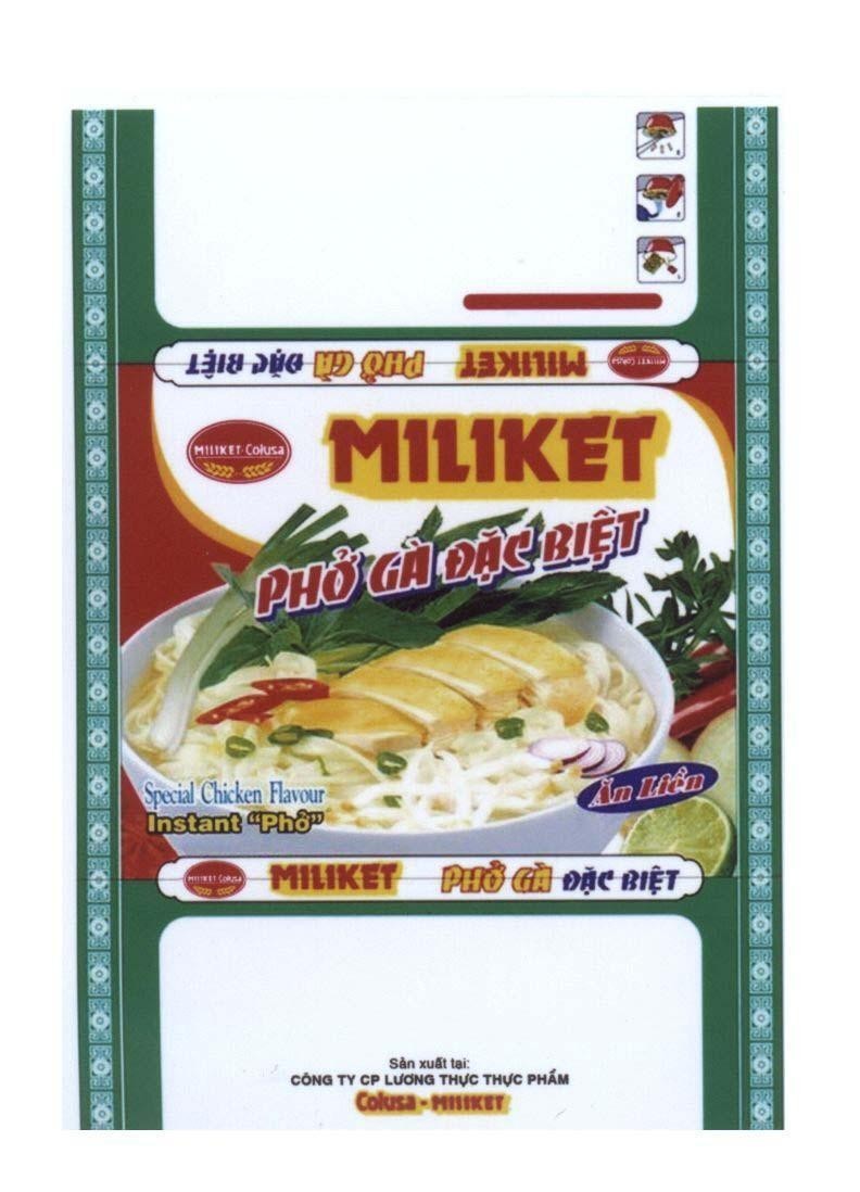 Trademark MILIKET Phở Gà Đặc Biệt Special Chicken Flavour ăn liền Colusa Instant Công ty CP lương thực thực phẩm COLUSA MILIKET  of Công ty cổ phần lương thực thực phẩm COLUSA-MILIKET, application No 4-2010-03418