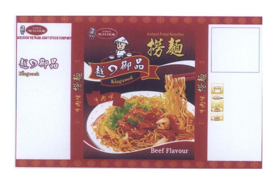 Nhãn hiệu Kingcook VINA ACECOOK ACECOOK VIETNAM Beef Flavour [yue de yu pin:món ăn ngon của Việt, niu rou mian: mì thịt bò, wei lao]  của Công ty cổ phần Acecook Việt Nam (Acecook VietNam Jsc.), số đơn 4-2010-05944