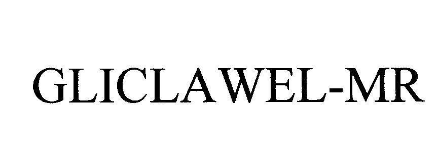 Trademark GLICLAWEL-MR GLICLAWEL MR of Akums Drugs & Pharmaceuticals Ltd, application No 4-2010-08332