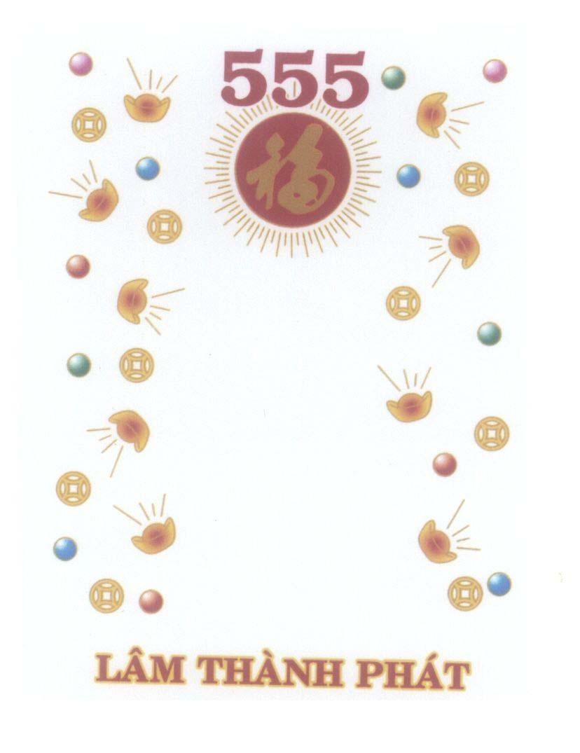 Lâm Thành Phát 555 [Fú: Phước] 