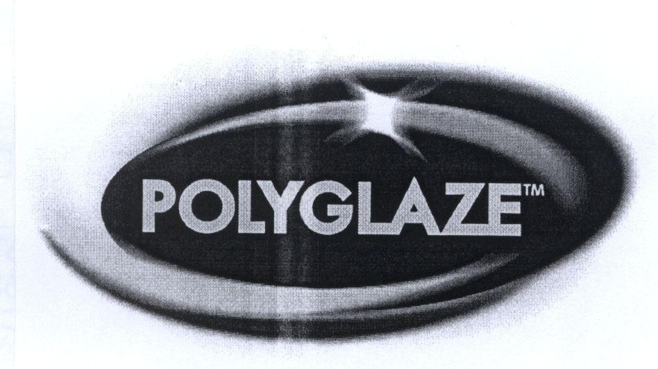 POLYGLAZE TM, hình POLYGLAZE TM