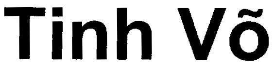 Trademark Tinh Võ  of Công ty cổ phần tập đoàn VNG, application No 4-2010-10110