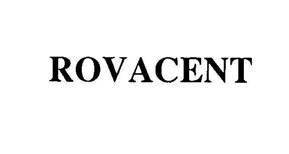 Nhãn hiệu ROVACENT  của Công ty cổ phần dược Trung Ương 3, số đơn 4-2010-12068