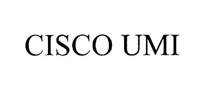 CISCO UMI 