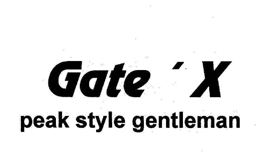 Nhãn hiệu Gate ' X peak style gentleman GATE X PEAK STYLE GENTLEMAN của Công ty TNHH dịch vụ thương mại Phan Thị, số đơn 4-2010-14456