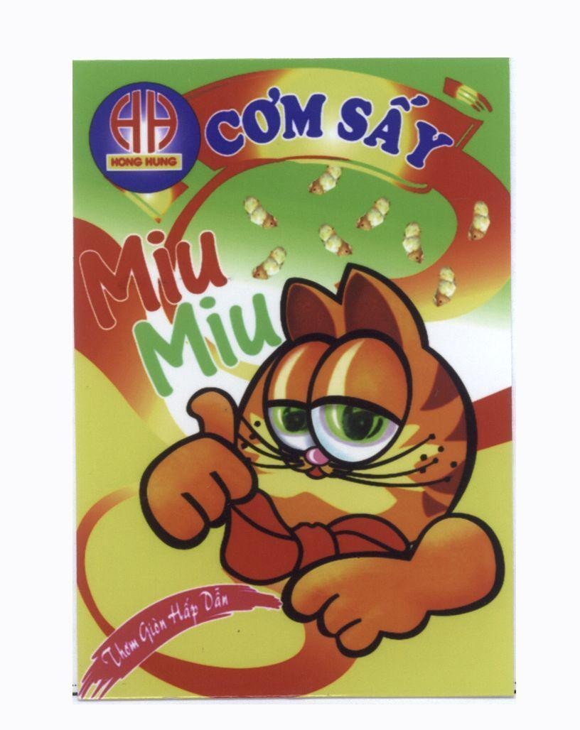 Trademark HH HONG HUNG Cơm Sấy Miu Miu Thơm Giòn Hấp Dẫn  of Cơ sở chế biến thực phẩm Hồng Hưng, application No 4-2010-14636