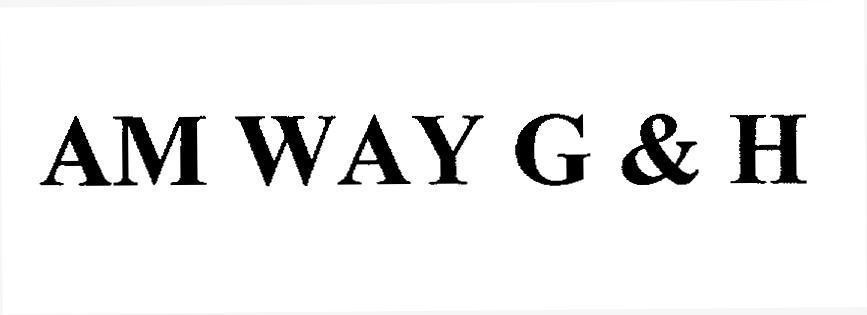 Nhãn hiệu AM WAY G & H  của ALTICOR INC., số đơn 4-2010-16023