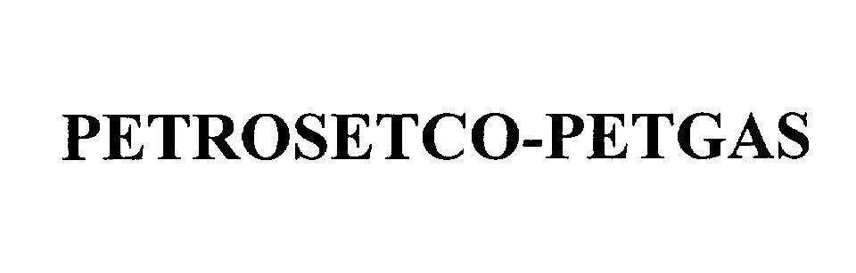 PETROSETCO-PETGAS 