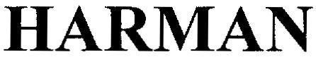 Trademark HARMAN  of HARMAN INTERNATIONAL INDUSTRIES, INCORPORATED, application No 4-2010-19392