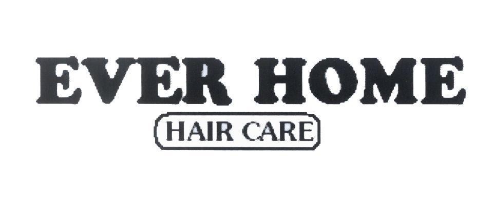 Nhãn hiệu EVER HOME HAIR CARE, hình EVER HOME HAIR CARE của Công ty TNHH dịch vụ thương mại Phan Thị, số đơn 4-2010-22305