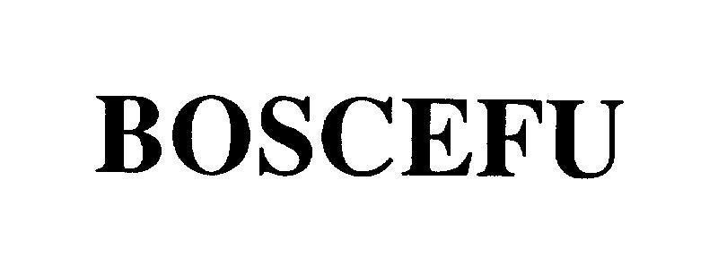 Công ty cổ phần dược Đại Nam的BOSCEFU 品牌, 申请号 4-2010-25076