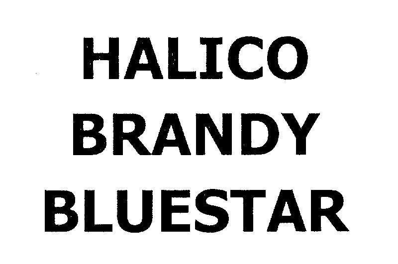 Trademark HALICO BRANDY BLUESTAR  of Công ty cổ phần cồn rượu Hà Nội, application No 4-2010-27507