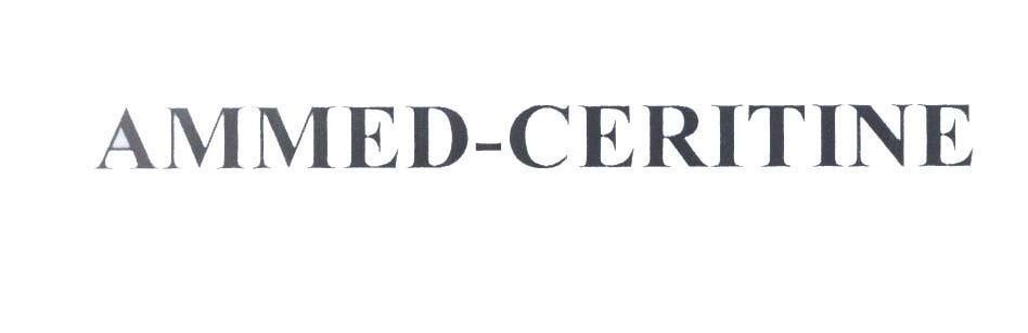 AMMED-CERITINE AMMED CERITINE