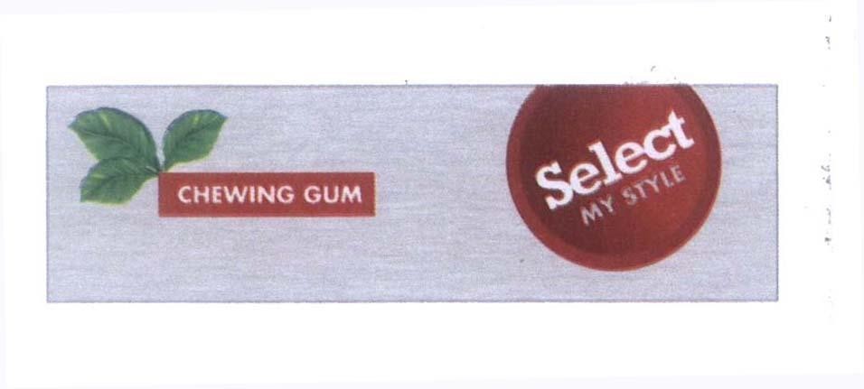Nhãn hiệu Select MY STYLE CHEWING GUM  của Tổng công ty thuốc lá Việt Nam, số đơn 4-2011-03089