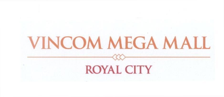 VINCOM MEGA MALL ROYAL CITY 