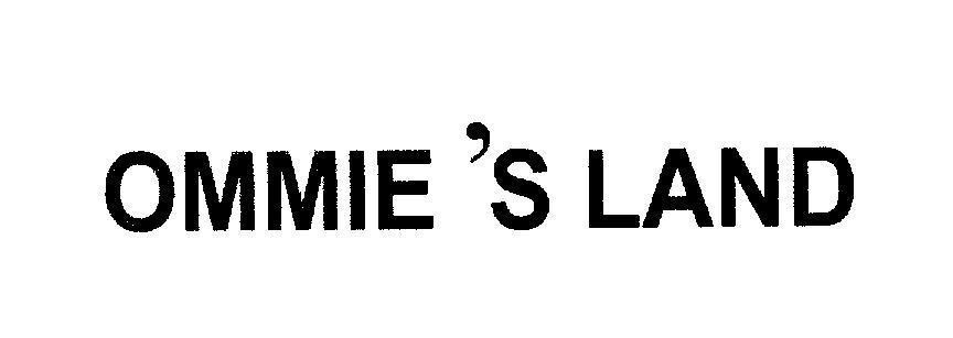 OMMIE'S LAND 