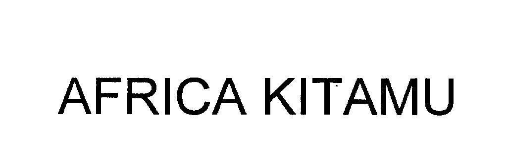 Trademark AFRICA KITAMU  of Starbucks Corporation, application No 4-2011-22853