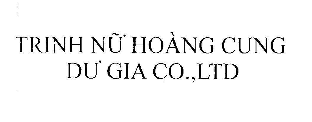Dư Minh Đông的Trinh Nữ Hoàng Cung DƯ GIA CO.,LTD 品牌, 申请号 4-2011-23369
