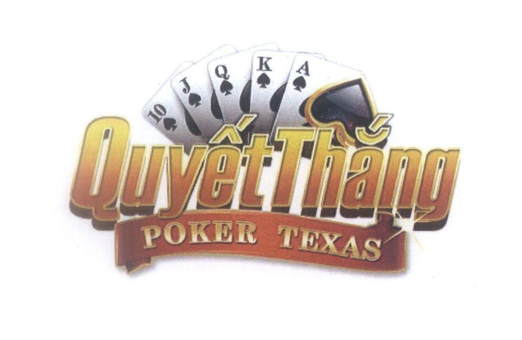 Nhãn hiệu Quyết Thắng POKER TEXAS 10 J Q K A  của Tencent Holdings Limited, số đơn 4-2012-00703