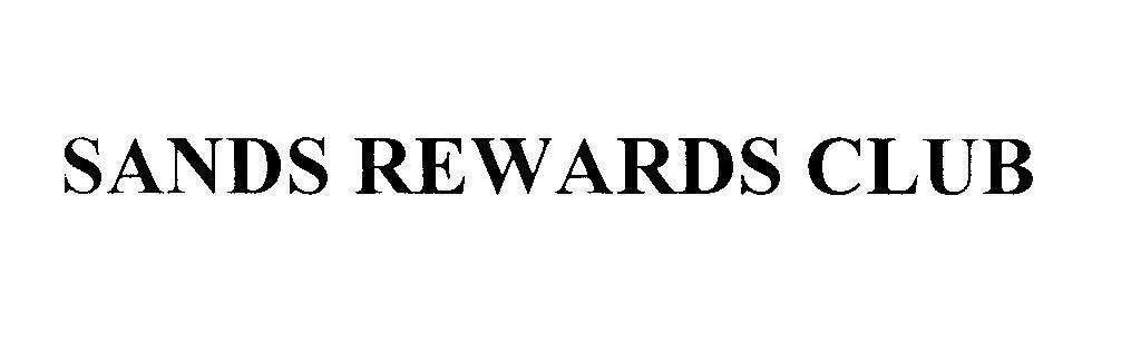 Nhãn hiệu SANDS REWARDS CLUB  của Las Vegas Sands Corp., số đơn 4-2012-01306