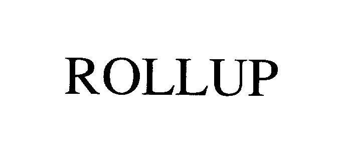Nhãn hiệu ROLLUP  của Uni-Charm Corporation, số đơn 4-2012-04106