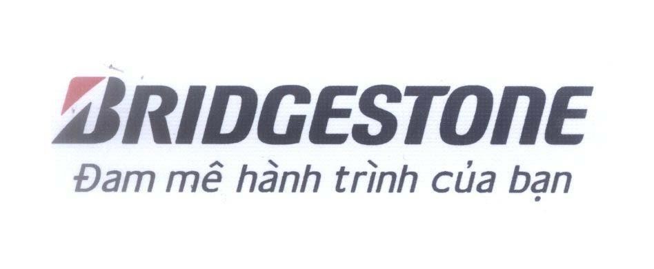 BRIDGESTONE Đam mê hành trình của bạn 