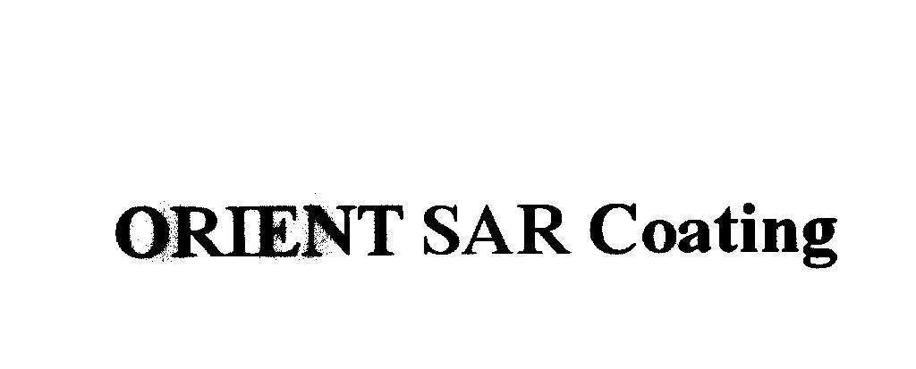 Nhãn hiệu ORIENT SAR Coating  của Seiko Epson Kabushiki Kaisha (Also Trading As Seiko Epson Corporation), số đơn 4-2012-14797
