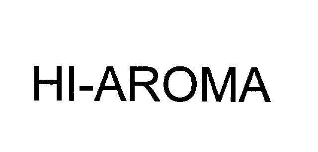 Nhãn hiệu HI-AROMA  của Công ty cổ phần hàng tiêu dùng MA SAN, số đơn 4-2012-14885