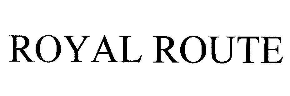 ROYAL ROUTE 