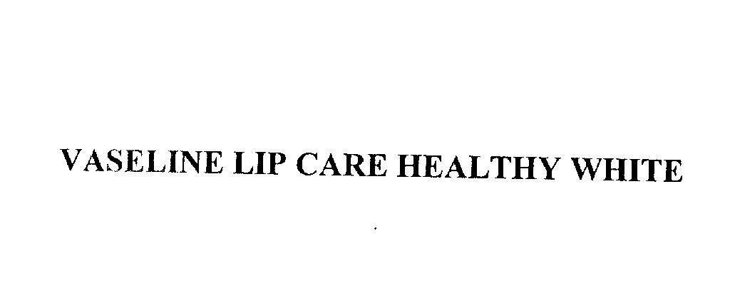 VASELINE LIP CARE HEALTHY WHITE 