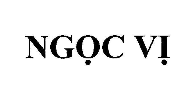 Nhãn hiệu Ngọc Vị  của Công ty cổ phần ACECOOK Việt Nam, số đơn 4-2012-20147