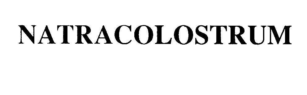 Saputo Dairy Australia Pty Ltd的NATRACOLOSTRUM 品牌, 申请号 4-2012-20568