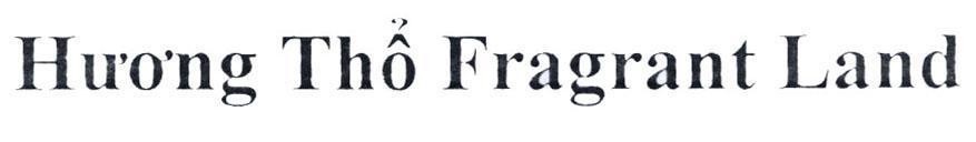 Trademark Hương Thổ Fragrant Land  of Wilmar International Limited, application No 4-2012-24598