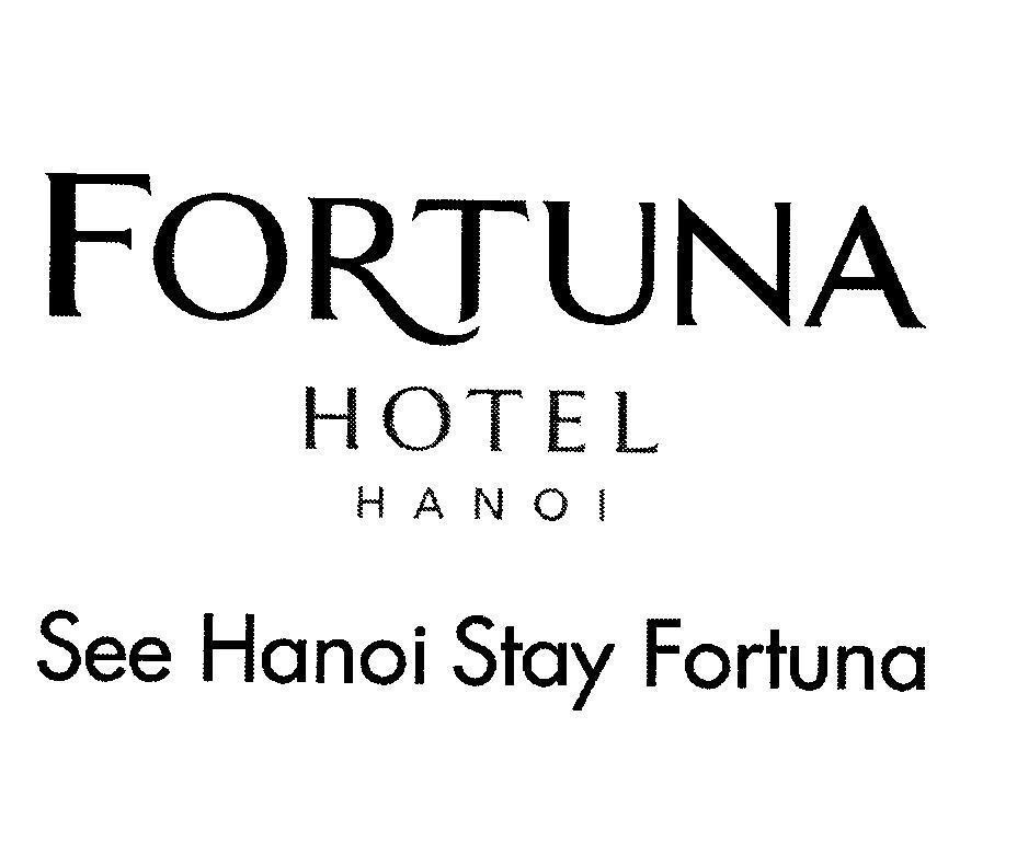 FORTUNA HOTEL HANOI See Hanoi Stay Fortuna 
