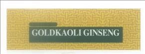 Công ty cổ phần thương mại và dược phẩm Trường An的GOLDKAOLI GINSENG 品牌, 申请号 4-2013-00043