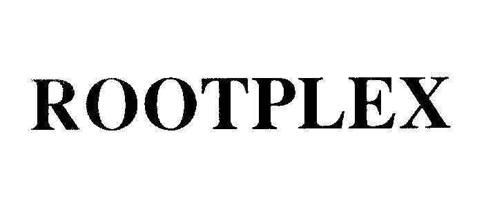 ROOTPLEX 