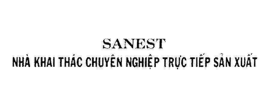 Nhãn hiệu SANEST Nhà Khai Thác Chuyên Nghiệp Trực Tiếp Sản Xuất  của Công ty TNHH nhà nước một thành viên Yến sào Khánh Hòa, số đơn 4-2013-08328