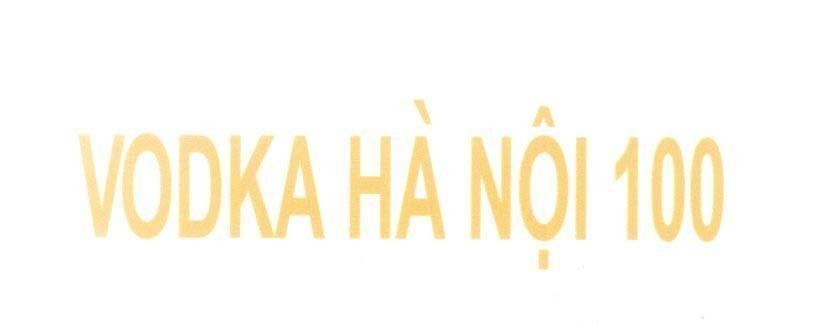 Trademark VODKA Hà Nội 100  of Công ty cổ phần cồn rượu Hà Nội, application No 4-2013-11050